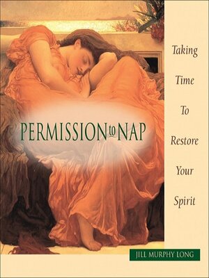 cover image of Permission to Nap, Taking Time to Restore Your Spirit